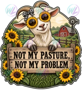 not my pasture not my problem watermarked preview